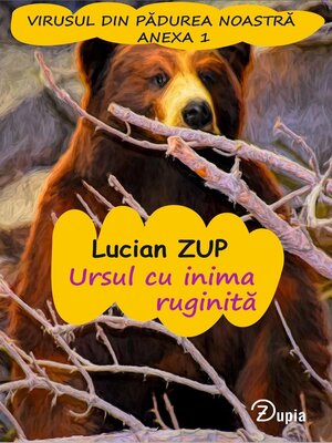 cover image of Ursul cu inima ruginită